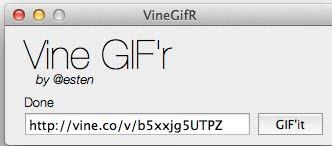 Make a GIF from Vine - Paste URL into VineGifR